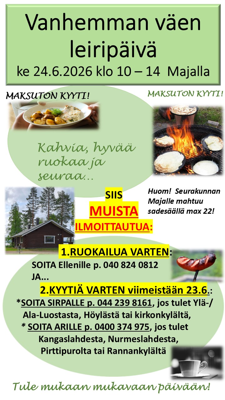 Tule mukaan mukavaan seuraan Vanhemmanväenleirille 24.6. ke klo 10-14!